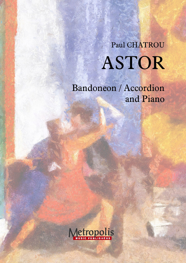 Chatrou - Astor for Accordion or Bandoneon and Piano - ACC7347EM