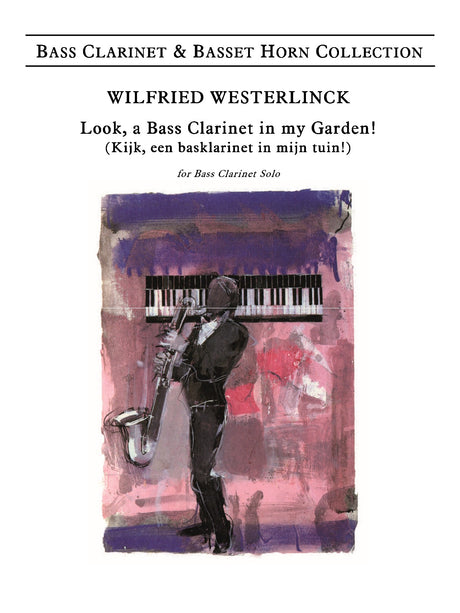 Westerlinck - Look, a Bass Clarinet in my Garden - BC6015EM