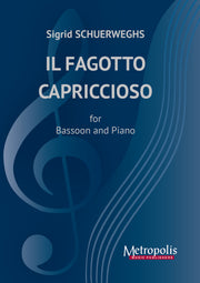 Schuerweghs - Il Fagotto Cappriccioso for Bassoon and Piano - BP7205EM