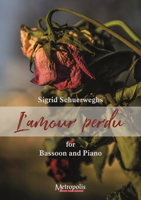 Schuerweghs - L'amour Perdu for Bassoon and Piano - BP7573EM