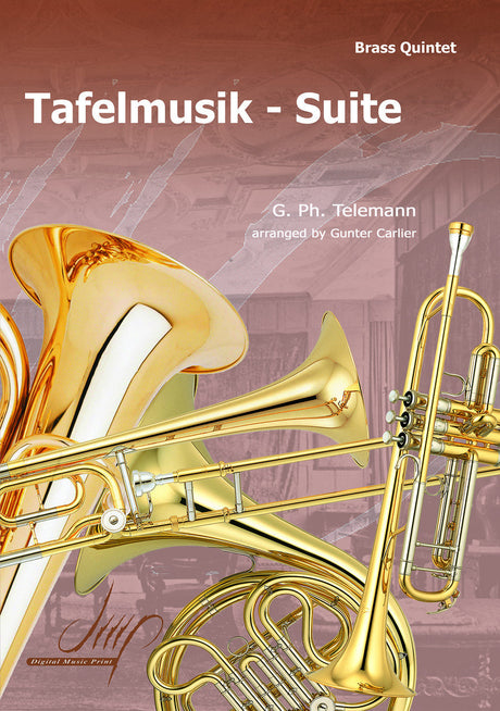 Telemann (arr. Carlier) - Tafelmusik Suite (Brass Quintet) - BR109062DMP