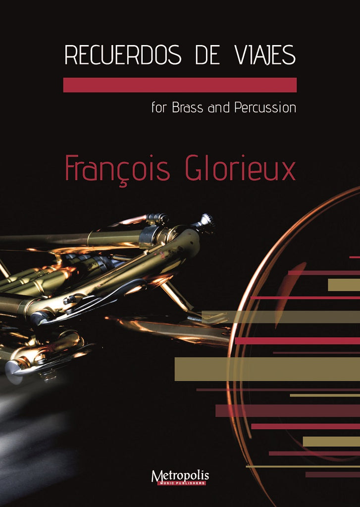 Glorieux - Recuerdos de Viajes for Brass Ensemble and Percussion - BRE7483EM