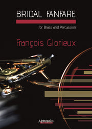 Glorieux - Bridal Fanfare for Brass Ensemble and Percussion - BRE7485EM