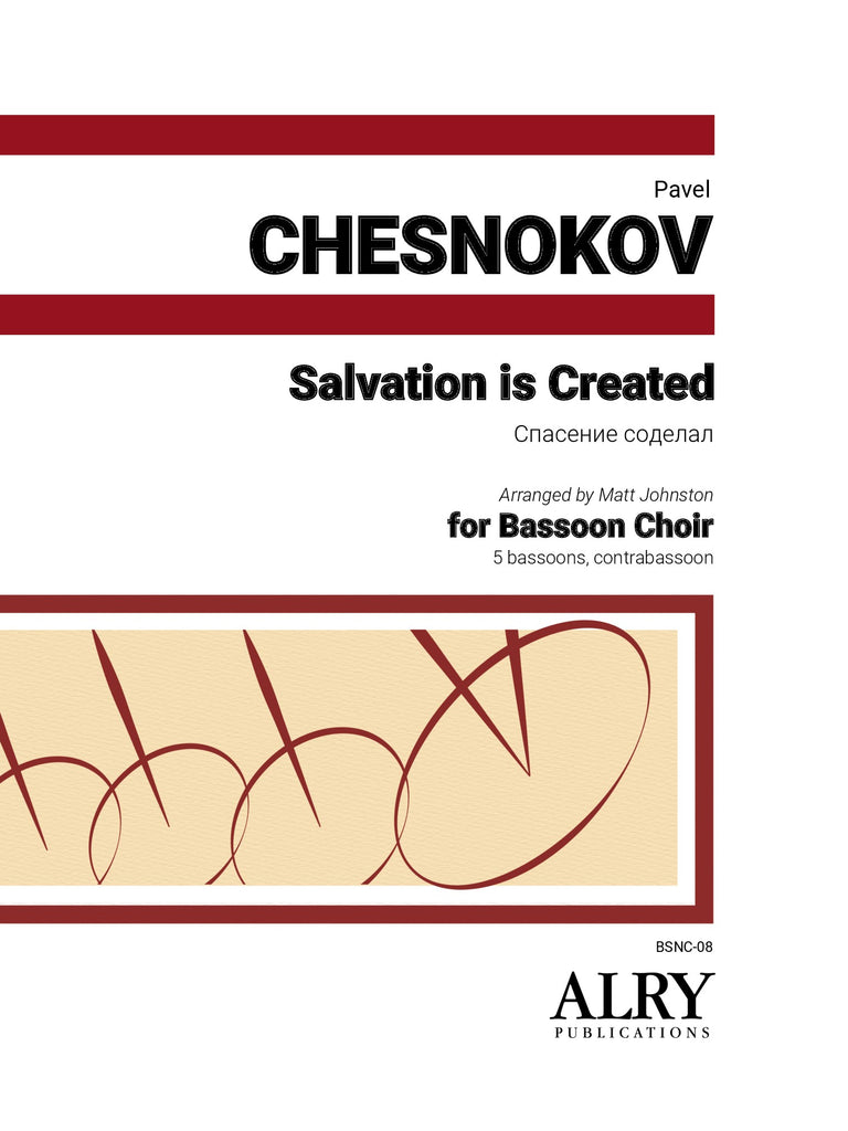 Chesnokov (arr. Johnston) - Salvation is Created for Bassoon Choir - BSNC08