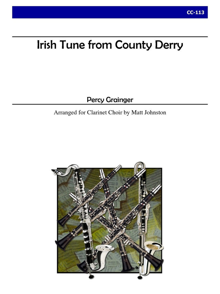 Grainger (arr. Johnston) - Irish Tune from County Derry for Clarinet Choir - CC113
