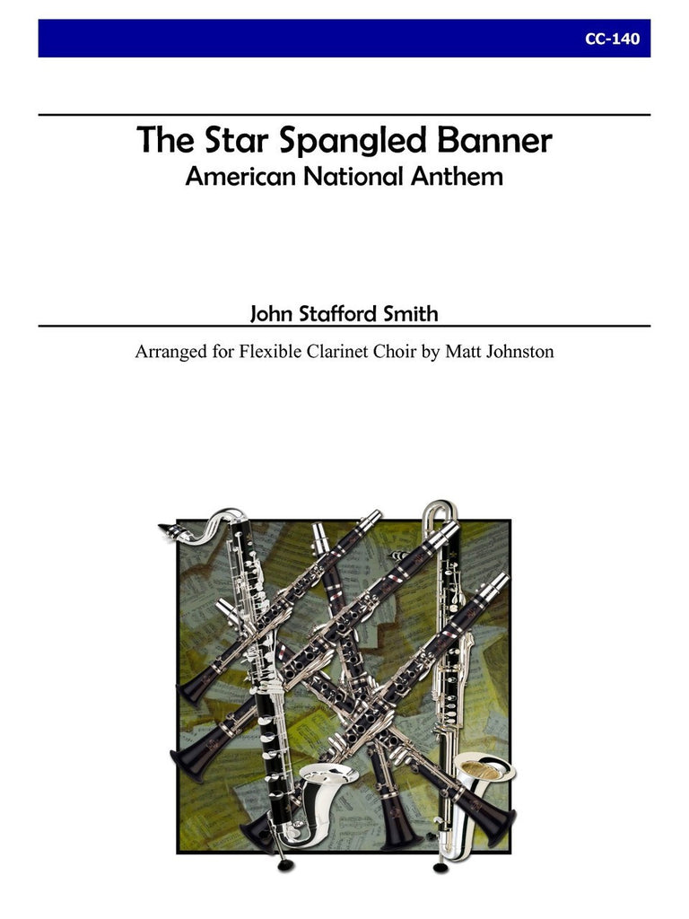Smith (arr. Johnston) - The Star Spangled Banner for Clarinet Choir - CC140