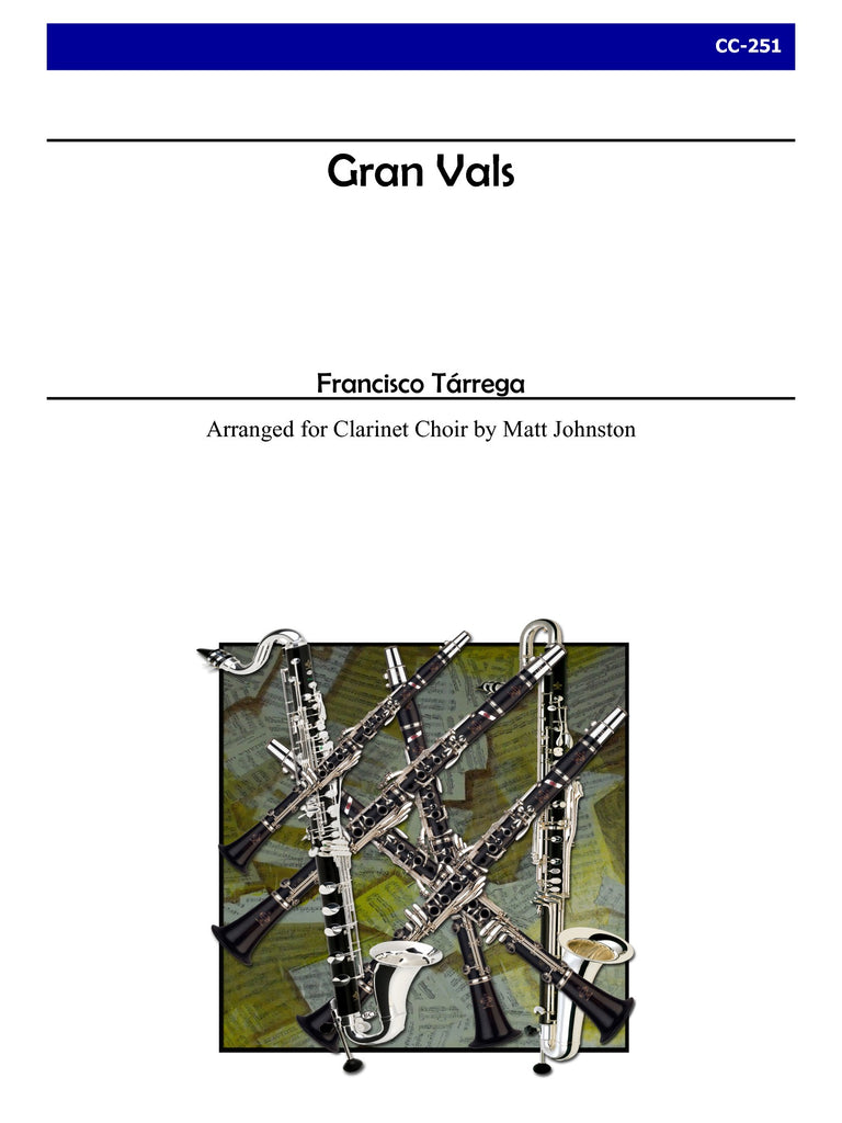 Tarrega (arr. Johnston) - Gran Vals for Clarinet Choir - CC251