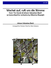 Bach (arr. Respighi/Johnston) - Wachet auf, ruft uns die Stimme for Clarinet Choir - CC274