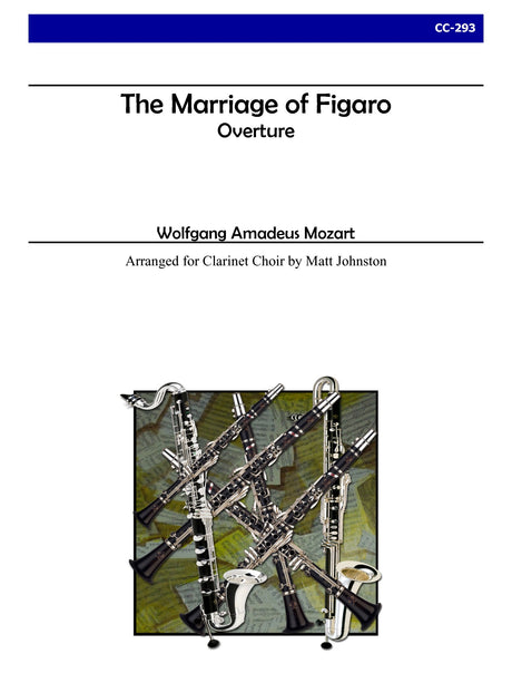 Mozart (arr. Johnston) - The Marriage of Figaro Overture for Clarinet Choir - CC293