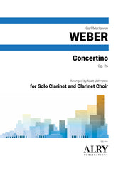 Weber (arr. Johnston) - Concertino for Solo Clarinet and Clarinet Choir - CC311