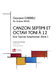 Gabrieli (arr. Seigel) - Canzon Septimi et Octavi Toni a 12 for Clarinet Choir - CC3681PM
