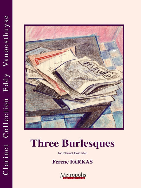 Farkas - Three Burlesques (Clarinet Ensemble) - CC7003EM