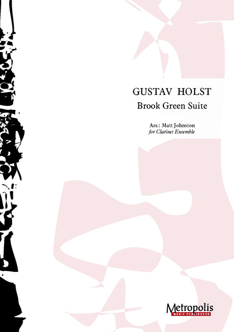 Holst (arr. Johnston) - Brook Green Suite for Clarinet Choir - CC7151EM