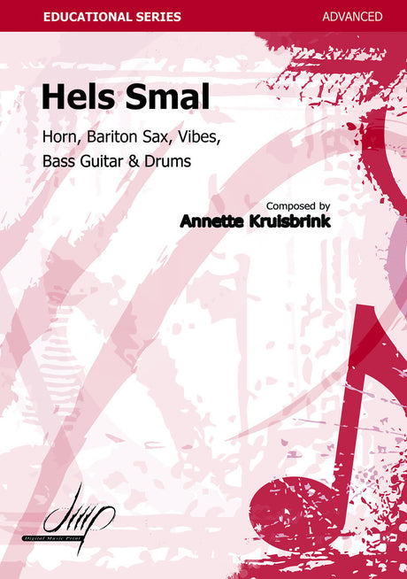 Kruisbrink - Hels smal for Horn, Baritone Sax, Vibes, Bass Guitar and Drums - CM107155DMP