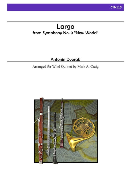 Dvorak (arr. Craig) - Largo from The New World Symphony for Wind Quintet - CM113