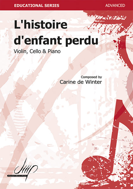 de Winter - L'histoire d'enfant perdu for Violin, Cello and Piano - CM119085DMP