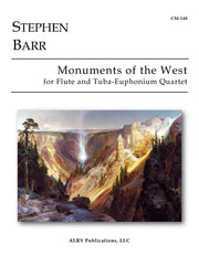 Barr - Monuments of the West for Flute and Tuba-Euphonium Quartet - CM148