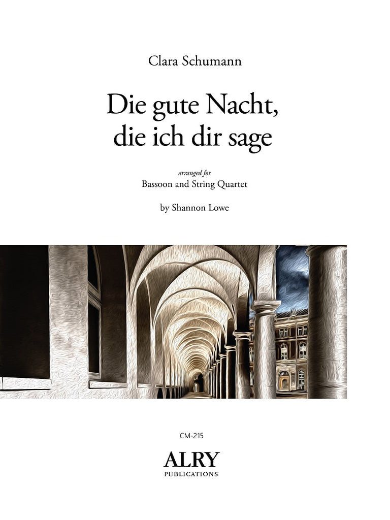 Schumann (arr. Lowe) - "Die gute Nacht, die ich dir sage" for Bassoon and String Quartet - CM215