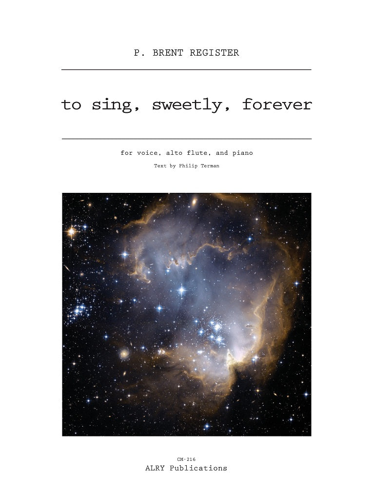 Register - to sing, sweetly, forever for Voice, Alto Flute and Piano - CM216