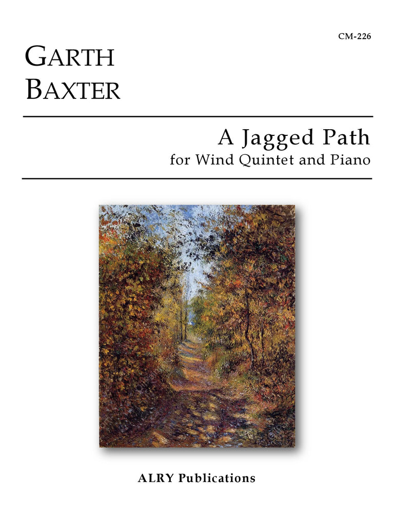 Baxter - A Jagged Path for Wind Quintet and Piano - CM226