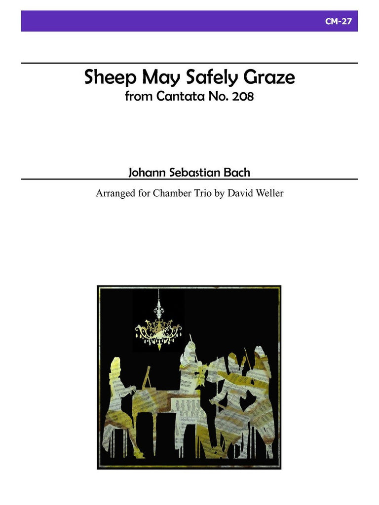 Bach (arr. Weller) - Sheep May Safely Graze - CM27