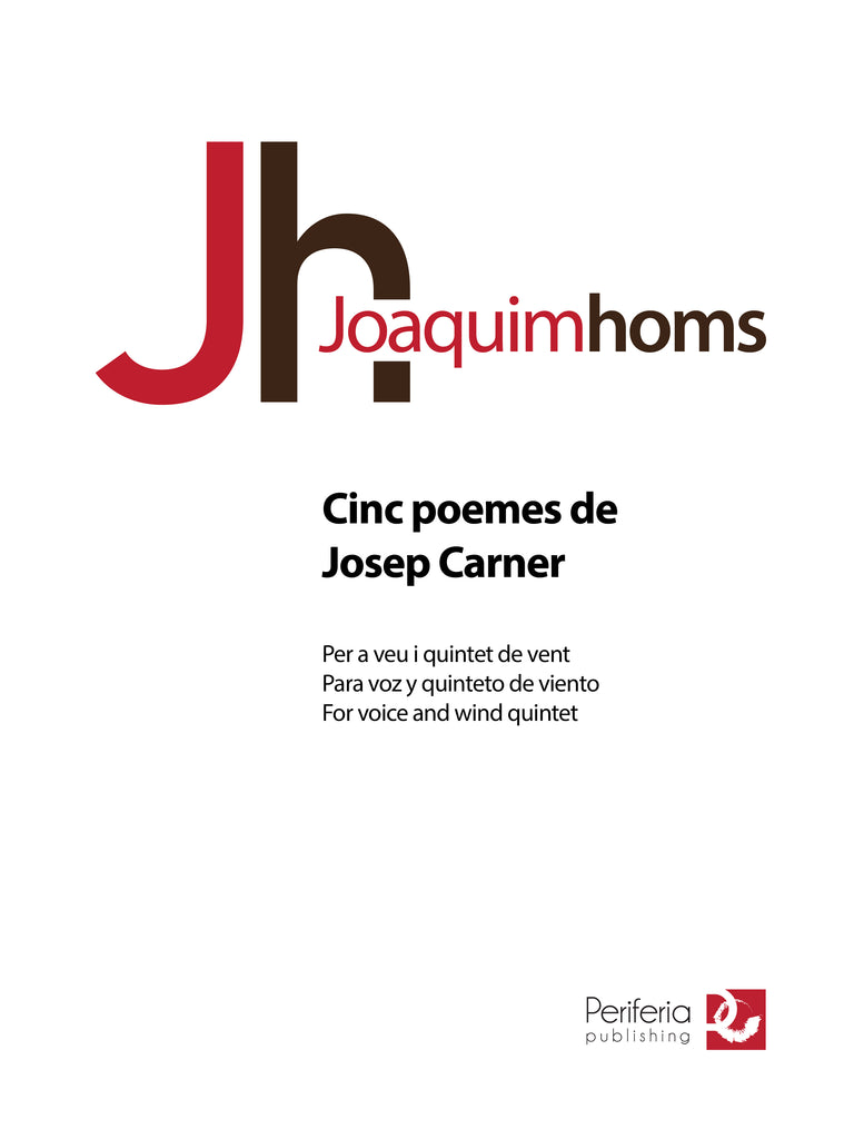 Homs - Cinc poemes de Josep Carner for Voice and Wind Quintet - CM3471PM