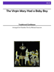 Isaacson - The Virgin Mary Had A Baby Boy for Chamber Trio - CM47