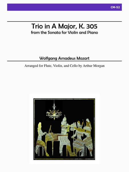 Mozart - Trio in A Major, KV305 for Flute, Violin and Cello - CM52