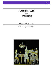 Wadsworth - Spanish Steps and Vocalise for Flute, Soprano and Piano - CM64