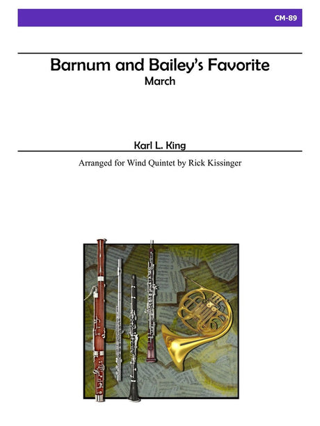 King (arr. Kissinger) - Barnum and Bailey's Favorite for Wind Quintet - CM89