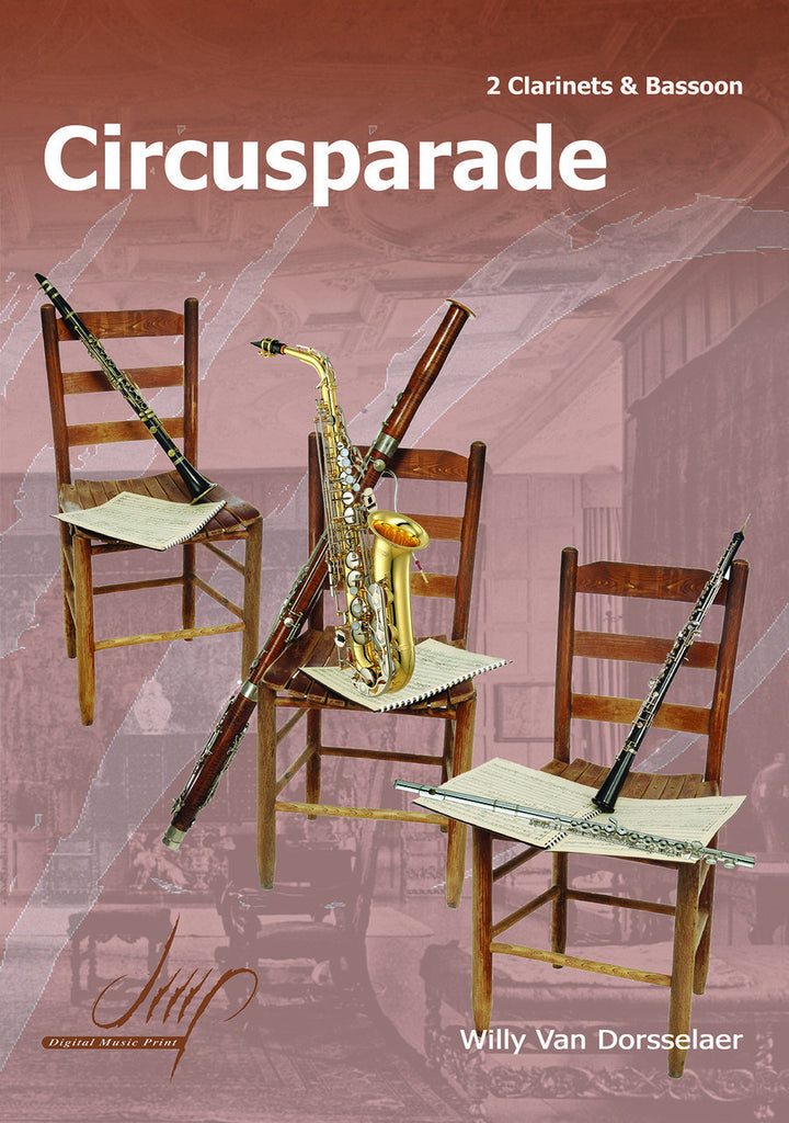 Van Dorsselaer - Circusparade for Two Clarinets and Bassoon - CM9423DMP