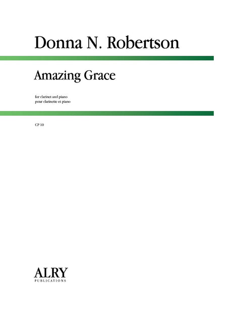 Robertson - Amazing Grace (Clarinet and Piano) - CP10
