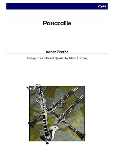 Barthe (arr. Craig) - Passacaille for Clarinet Quartet - CQ18