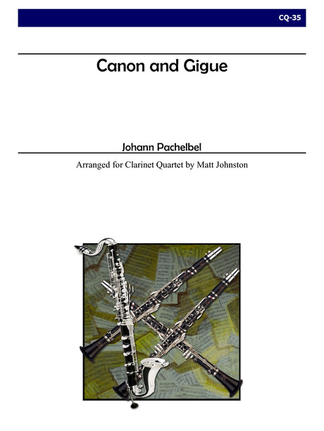 Pachelbel (arr. Johnston) - Canon and Gigue for Clarinet Quartet - CQ35