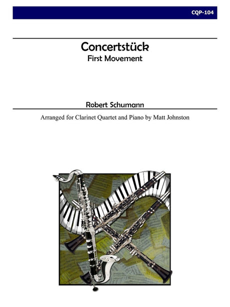 Schumann (arr. Johnston) - Concertstuck - First Movement for Clarinet Quartet and Piano - CQP104