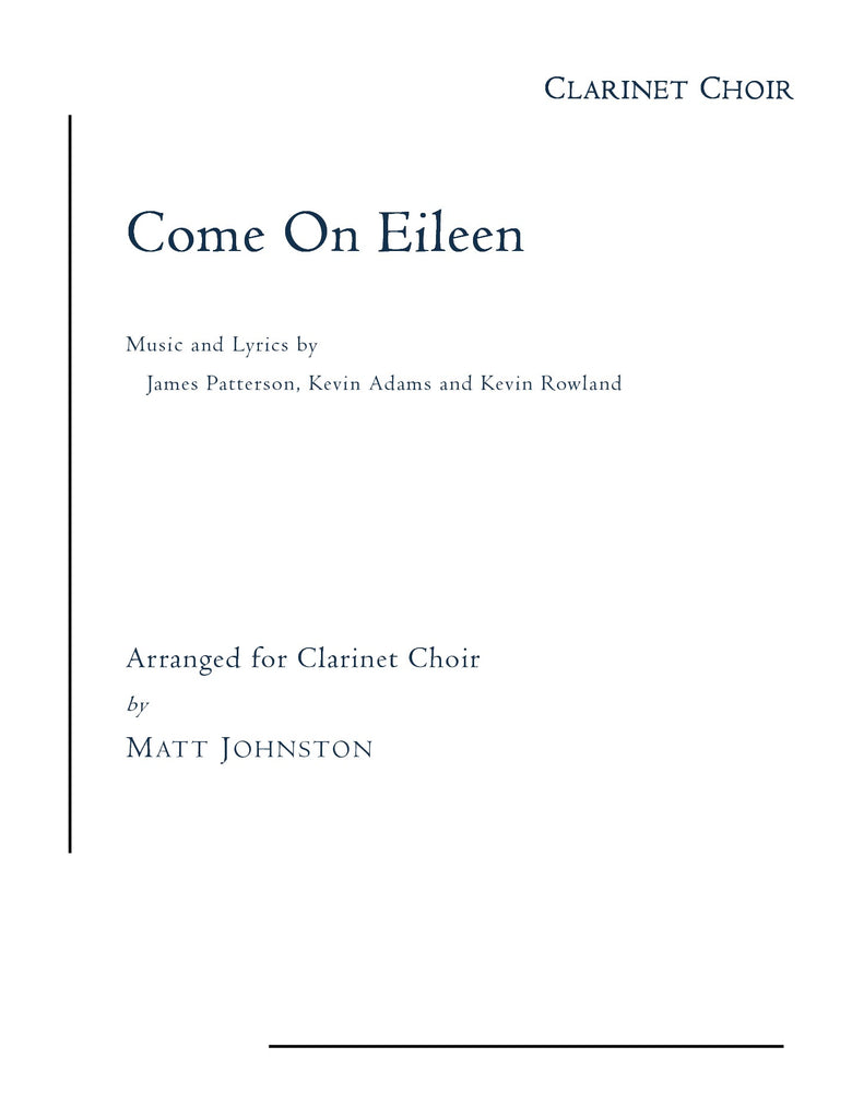 Come On Eileen for Clarinet Choir (arr. Johnston)