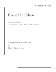 Come On Eileen for Clarinet Choir (arr. Johnston)