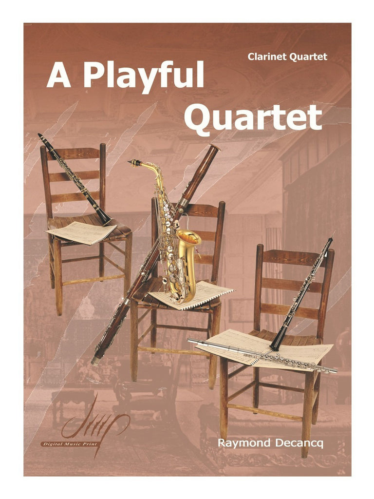 Decancq - A Playful Quartet (Clarinet Quartet) - CQ9214DMP