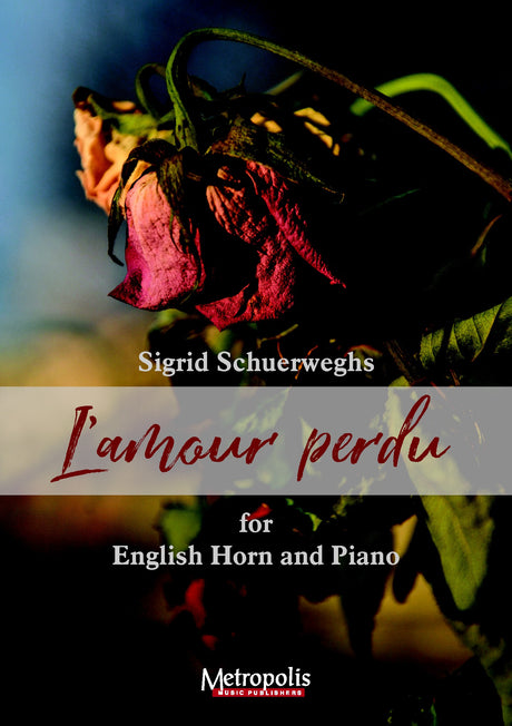 Schuerweghs - L'amour Perdu for English Horn and Piano - EHP7344EM