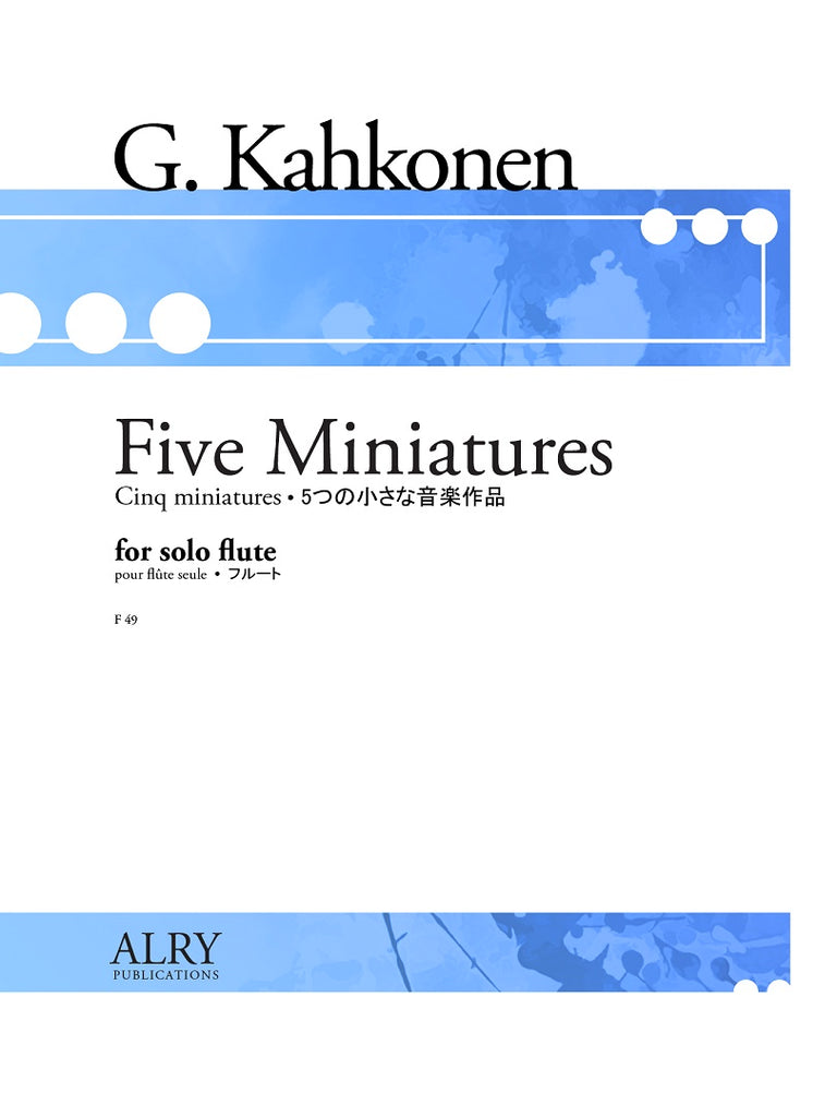 Kahkonen - Five Miniatures for Solo Flute - F49