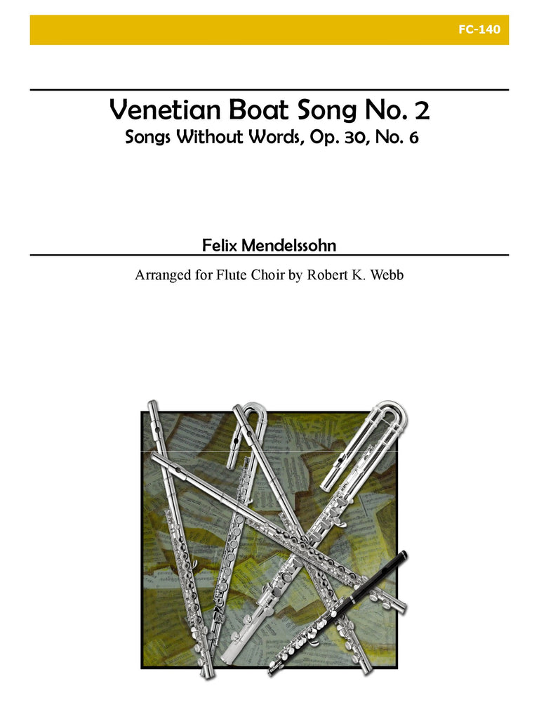 Mendelssohn (arr. Webb) - Venetian Boat Song No. 2 for Flute Choir - FC140