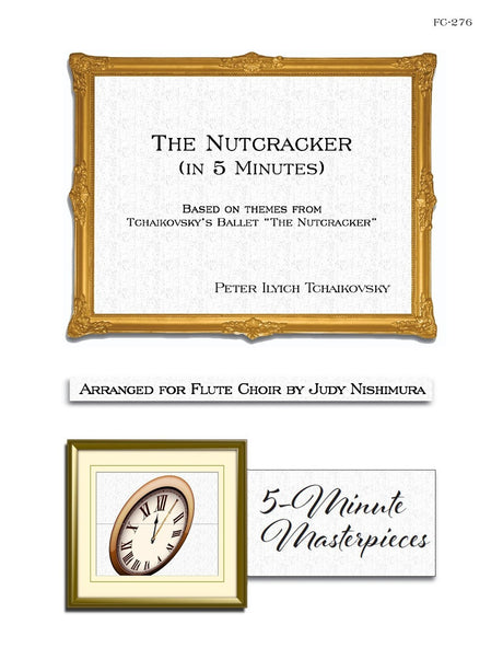 Nishimura - The Nutcracker in 5 minutes (Flute Choir) - FC276