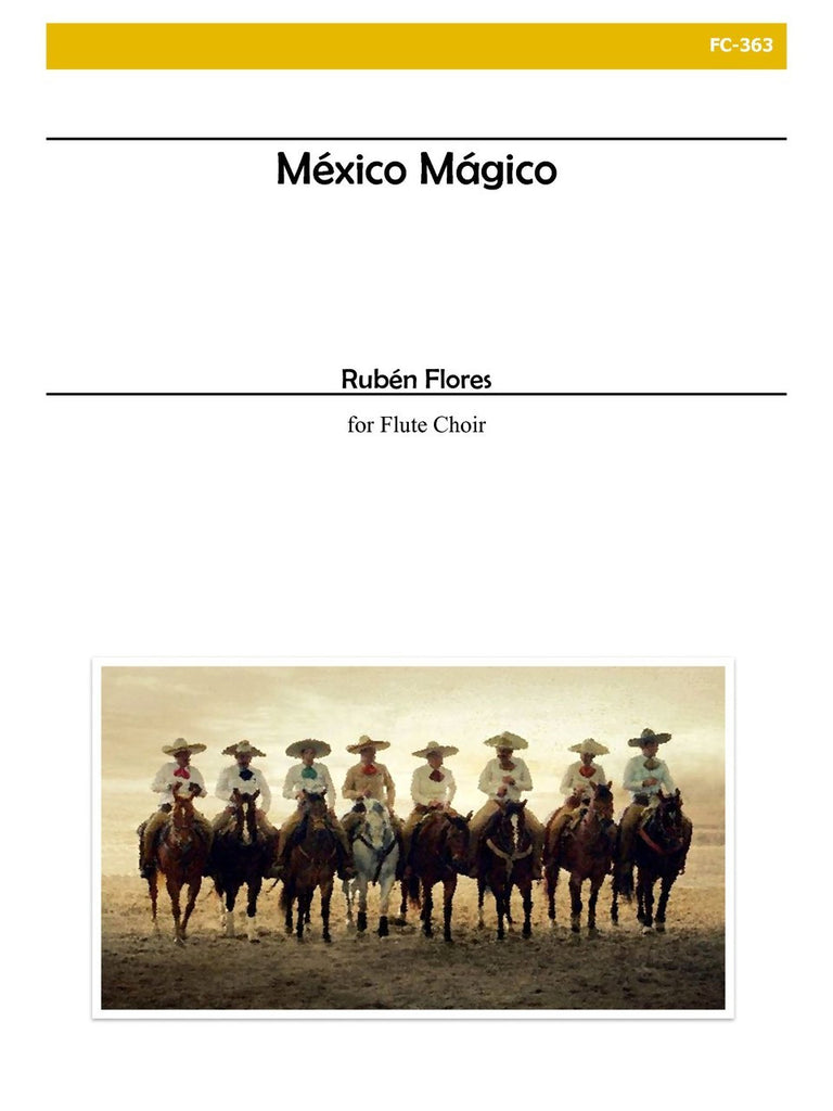 Flores - Mexico Magico for Flute Choir - FC363