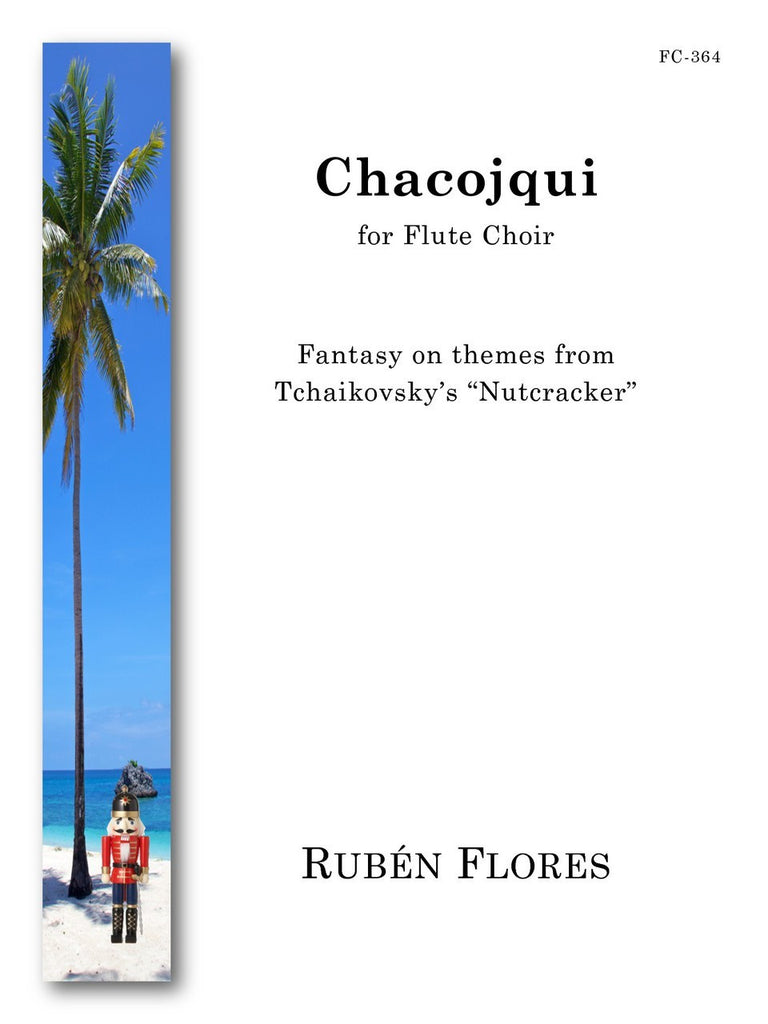 Flores - Chacojqui (Merengue Fantasy on the Nutcracker) - FC364