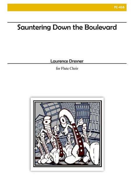 Dresner - Sauntering Down the Boulevard (Flute Choir) - FC416