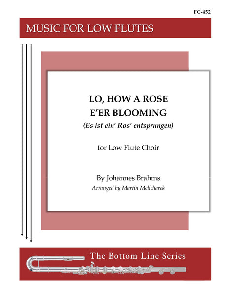 Brahms (arr. Melicharek) - Lo, How a Rose E'er Blooming (Low Flute Choir) - FC452