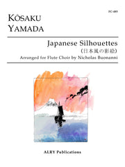 Yamada (arr. Buonanni) - Japanese Silhouettes for Flute Choir - FC485