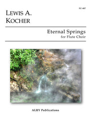 Kocher - Eternal Springs for Flute Choir - FC487