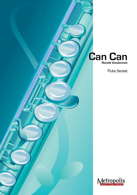 Vandoninck - Can Can for Six C Flutes- FC6389EM