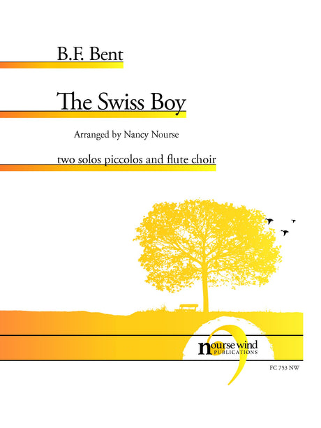 Bent, B.F. (arr. Nourse) - The Swiss Boy for Two Piccolos and Flute Choir - FC753NW